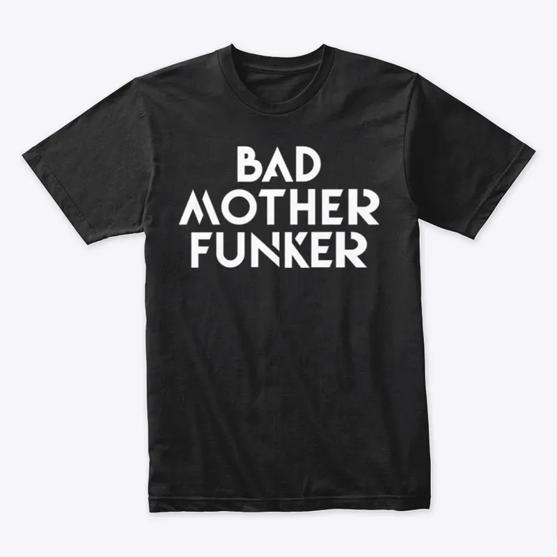 Bad Motherfunker