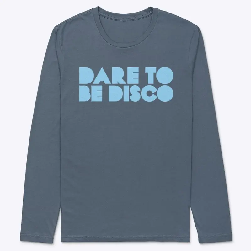 Dare to be disco