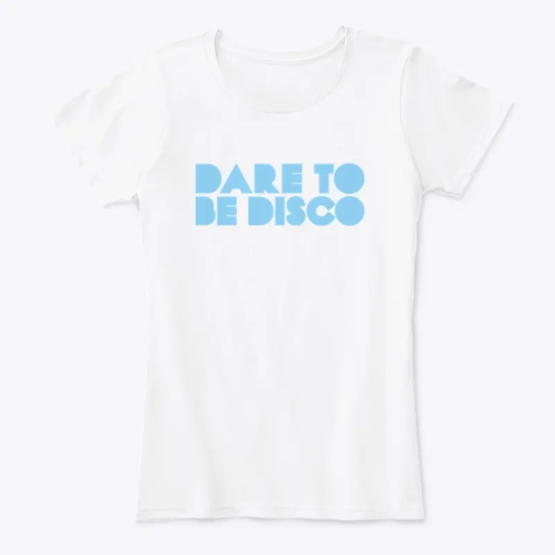 Dare to be disco